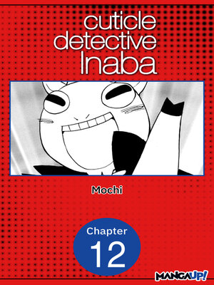cover image of Cuticle Detective Inaba, Chapter 12